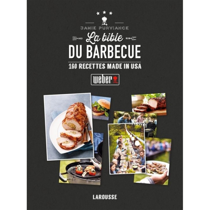 LIVRE DE RECETTES "LA BIBLE DU BARBECUE" WEBER LIVRE DE RECETTES "LA BIBLE DU BARBECUE" WEBER