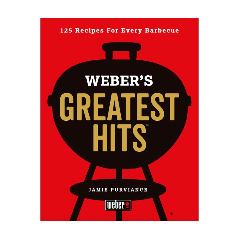 LIVRE WEBER - WEBER’S GREATEST HITS (UK) COOKBOOK